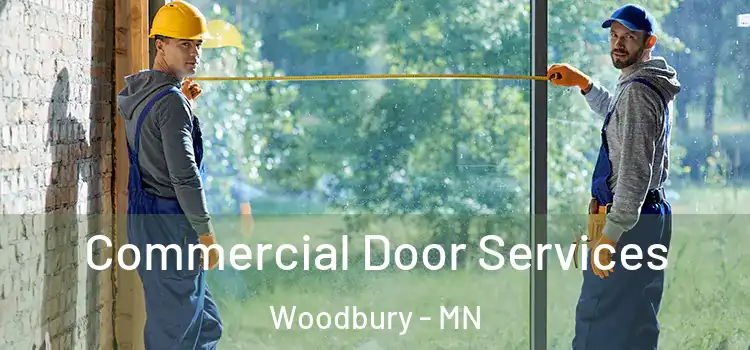 Commercial Door Services Woodbury - MN