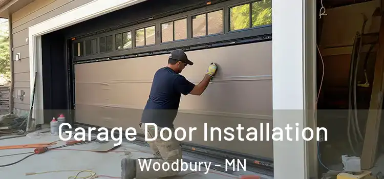  Garage Door Installation Woodbury - MN