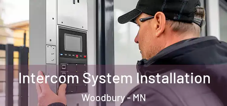 Intercom System Installation Woodbury - MN