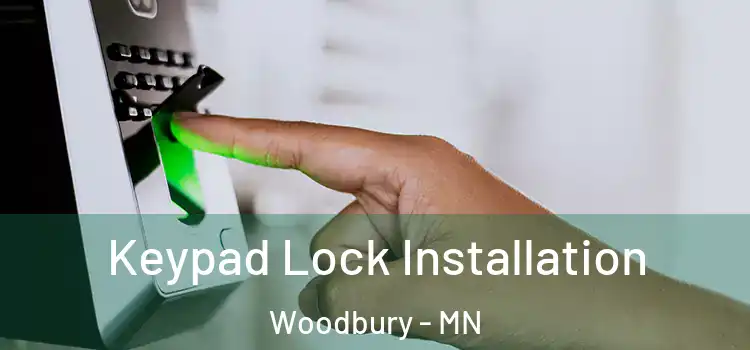  Keypad Lock Installation Woodbury - MN