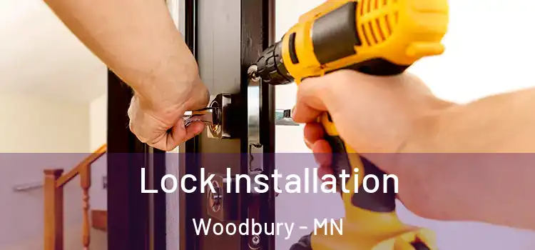 Lock Installation Woodbury - MN