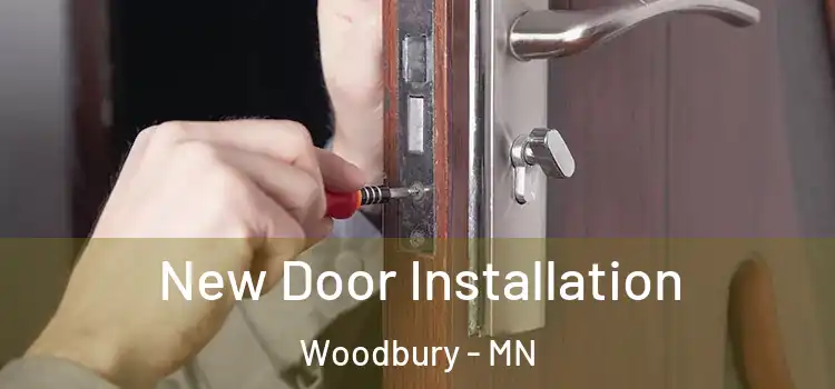 New Door Installation Woodbury - MN