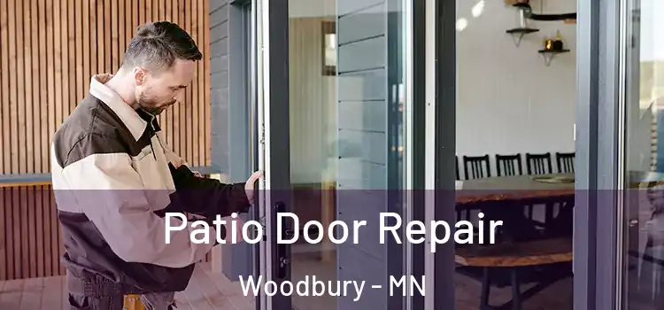 Patio Door Repair Woodbury - MN