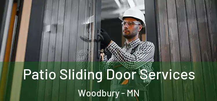 Patio Sliding Door Services Woodbury - MN