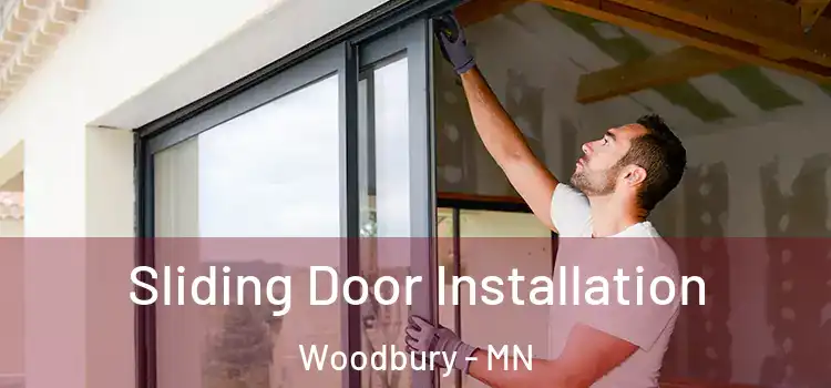 Sliding Door Installation Woodbury - MN