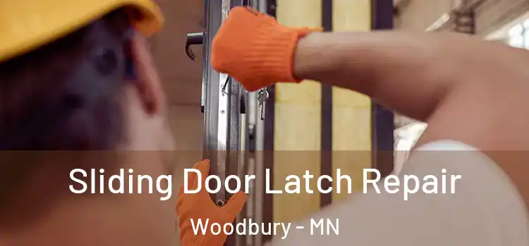 Sliding Door Latch Repair Woodbury - MN