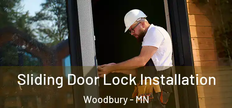 Sliding Door Lock Installation Woodbury - MN